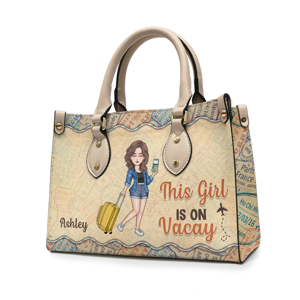 This Girl Is On Vacay - Personalized Travelling Leather Handbag