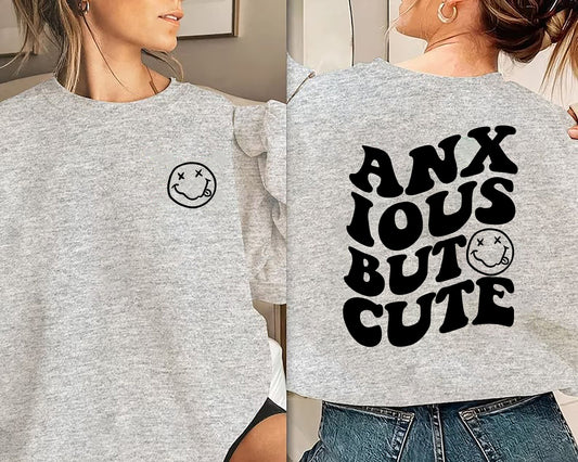 Anxious But Cute Sweatshirt Mental Health Hoodie Mental health Awareness Mental Health Sweatshirt College Anxiety Sweatshirt Anxiety Shirt