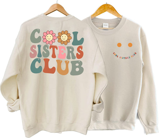 Cool Sisters Club Sweatshirt, Sister Sweatshirt, sis Gift, Sister Birthday Gift, Sister Gifts, Sister Sweatshirt sister day gift