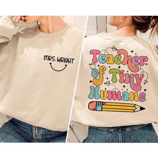 Dear Tiny Humans Behind Me, Teacher Sweatshirt, Inspirational Teacher Gift, Teacher Appreciation, Aesthetic Teacher Shirt, Back To School