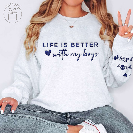 Life Is Better With My Boys Girls Kids Embroidered Sweatshirt For Mom