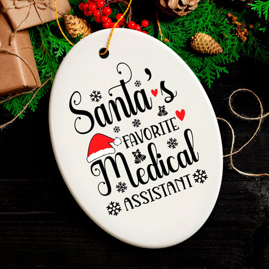 Santa’s Favorite Medical Assistant Christmas Ornament, Administrative Gift, Nursing, and More