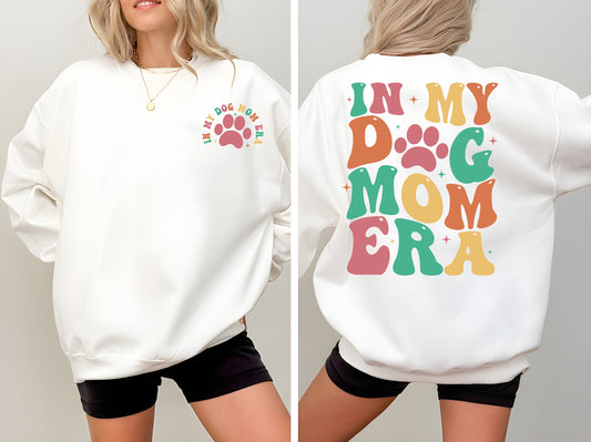 In My Dog Mom Era Sweatshirt, Mothers Day Sweatshirt, Dog Mom Era Hoodie, Gift for Mom, Funny Mom Crewneck Shirt,Mama Mom Birthday Gift