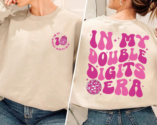 In My Double Digits Era Sweatshirt, Birthday Girl Tee, 10 Years Old Birthday, Ten Birthday Tee, 10th Birthday Gift, Gift For Girl, Cute Gift