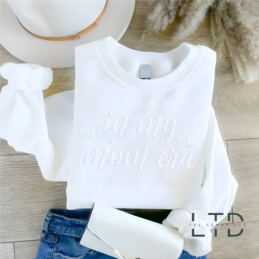 In My Mom Era Puff Black, Girl Mom Sweatshirt, Gift For Mom, Birthday Mom Gift, Mom Era Embossed, Funny Mama Embossed, Gift For New Mom