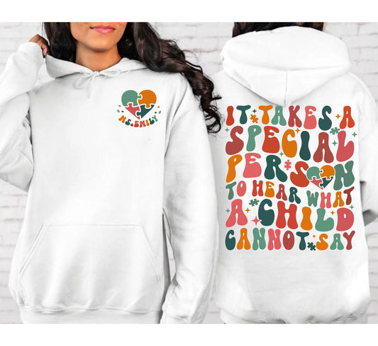 It Takes A Special Person To Hear What A Child Cannot Say Sweatshirt, Special Ed Shirt, Behavior Analyst Sweatshirt, Sped Teacher Gift Idea