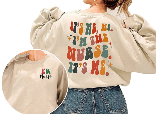It's Me Hi I'm The Nurse It's Me Sweatshirt, Song Lyric Nurse T-Shirt, Nursing School Sweatshirt, Future Nurse Sweatshirt, Gift for Nursing