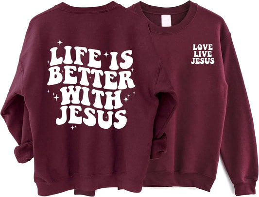 Life is Better with Jesus Sweatshirt, Love Like Jesus Shirt, Christian T-Shirt, Religious Gifts, Motivational Christian Shirt, Jesus Shirt