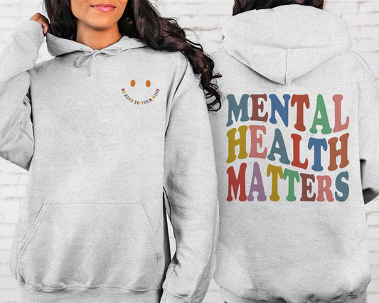 Mental Health Matters Sweatshirt, Mental Health Awareness Sweatshirt and Hoodie, Motivational Sweatshirt, Therapist Psychologist Hoodie gift