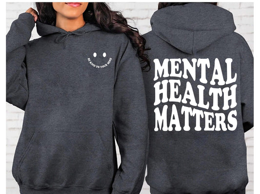 Mental Health Hoodie, Mental Health Sweatshirt, Mental Health Awareness Hoodie, Front and Back Crewneck Sweatshirt, Aesthetic Hoodie gift