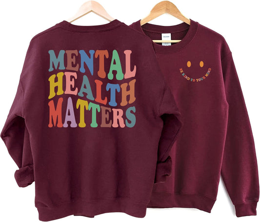 Mental Health Matters Sweatshirt, Mental Health Awareness Sweatshirt or Hoodie, Motivational Sweatshirt, Therapist Psychologist Sweatshirt