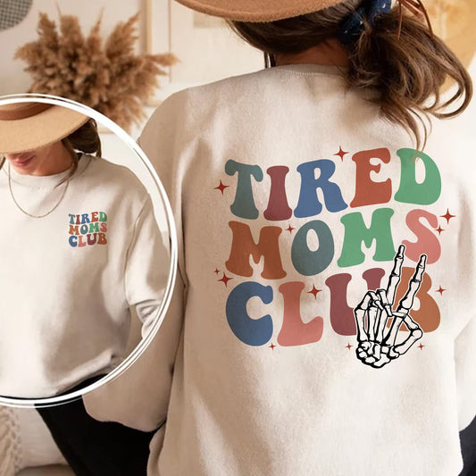 Tired Moms Club Sweatshirt, Tired Mom Sweatshirt, Overstimulated Moms Club, Mom Sweatshirt, Mama Shirt, New Mom Gift, Mom Gift, Mama Shirt
