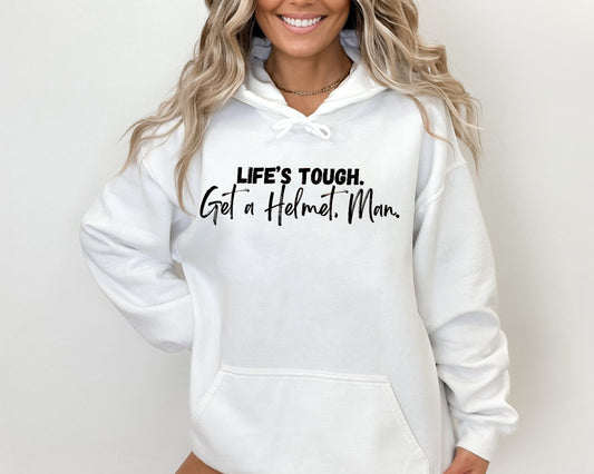 Life's Tough Get a Helmet Man Hoodie Sweatshirt, Conservative Hoodie Sweatshirt for men or women, Candace Owens Sweatshirt,Unisex sweatshirt