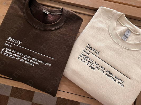 Personalized Name Definition Sweatshirt - Embroidered - Gift Ideas - Christmas Birthday Father's Day Mother's Day Gift