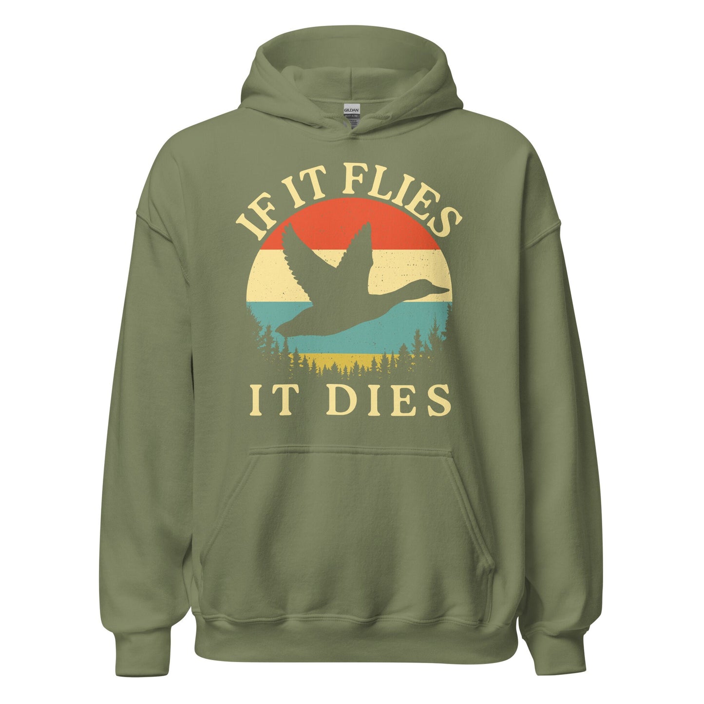 Duck hunting hoodie, If It Flies It Dies, duck hunting gifts, hunting gifts for men, duck hunting shirt, bird hunting gifts for men