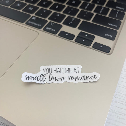 You had me at small town romance bookish sticker, book stickers, kindle, laptop, romance, bookish sticker, sticker decal