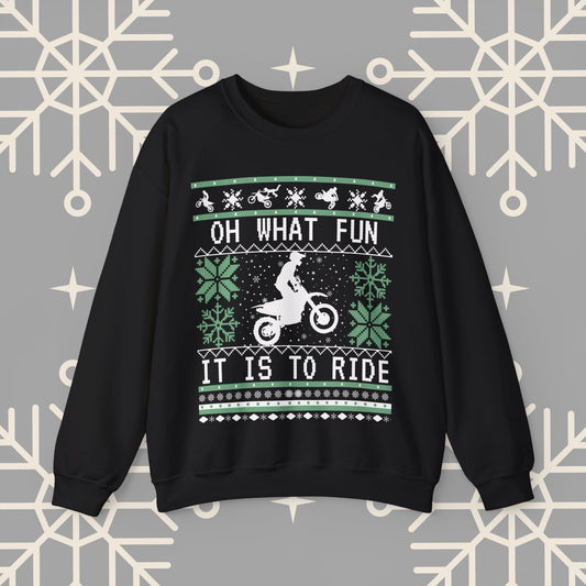 Motocross Ugly Christmas , Oh What Fun It Is To Ride Dirt Bike Christmas Sweatshirt, Gift for Dirt Biker, Dirt Bike Gift for Men