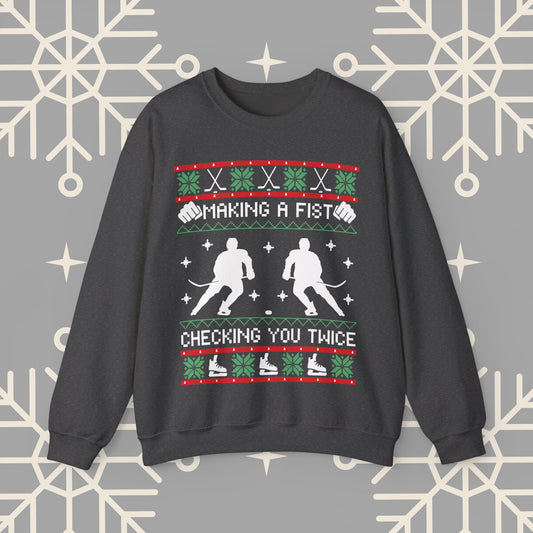 Making a Fist Checking You Twice Ugly Christmas , Hockey Christmas Sweatshirt, Holiday Themed Hockey , Hockey Gifts for Men