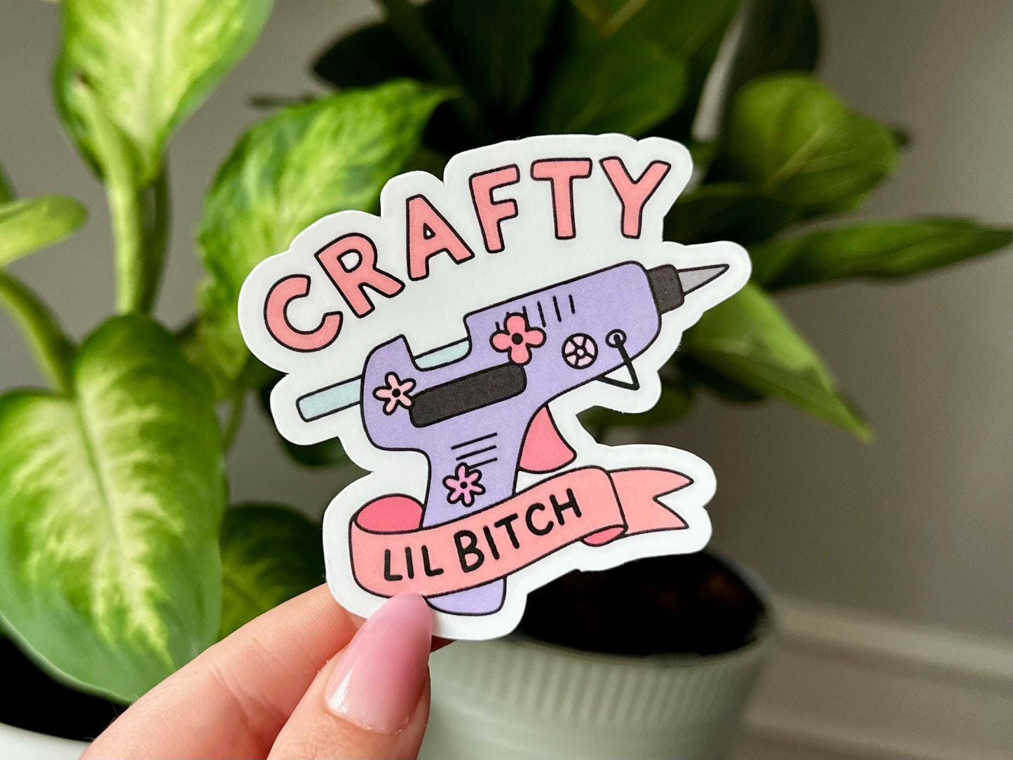 Crafty Lil B!tch Waterproof Sticker, Mental Health Stickers, Handdrawn Art, Bestfriend Gifts, Positivity