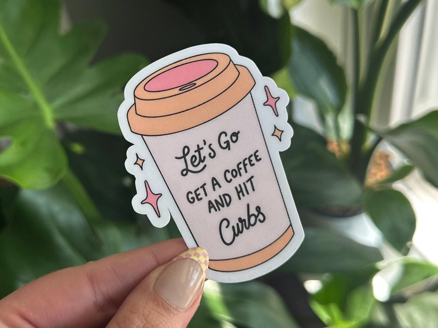 Let's Go Get Coffee and Hit Curbs Waterproof Sticker, Mental Health Stickers, Self Love Gifts, Handdrawn Art, Depression, Anxiety