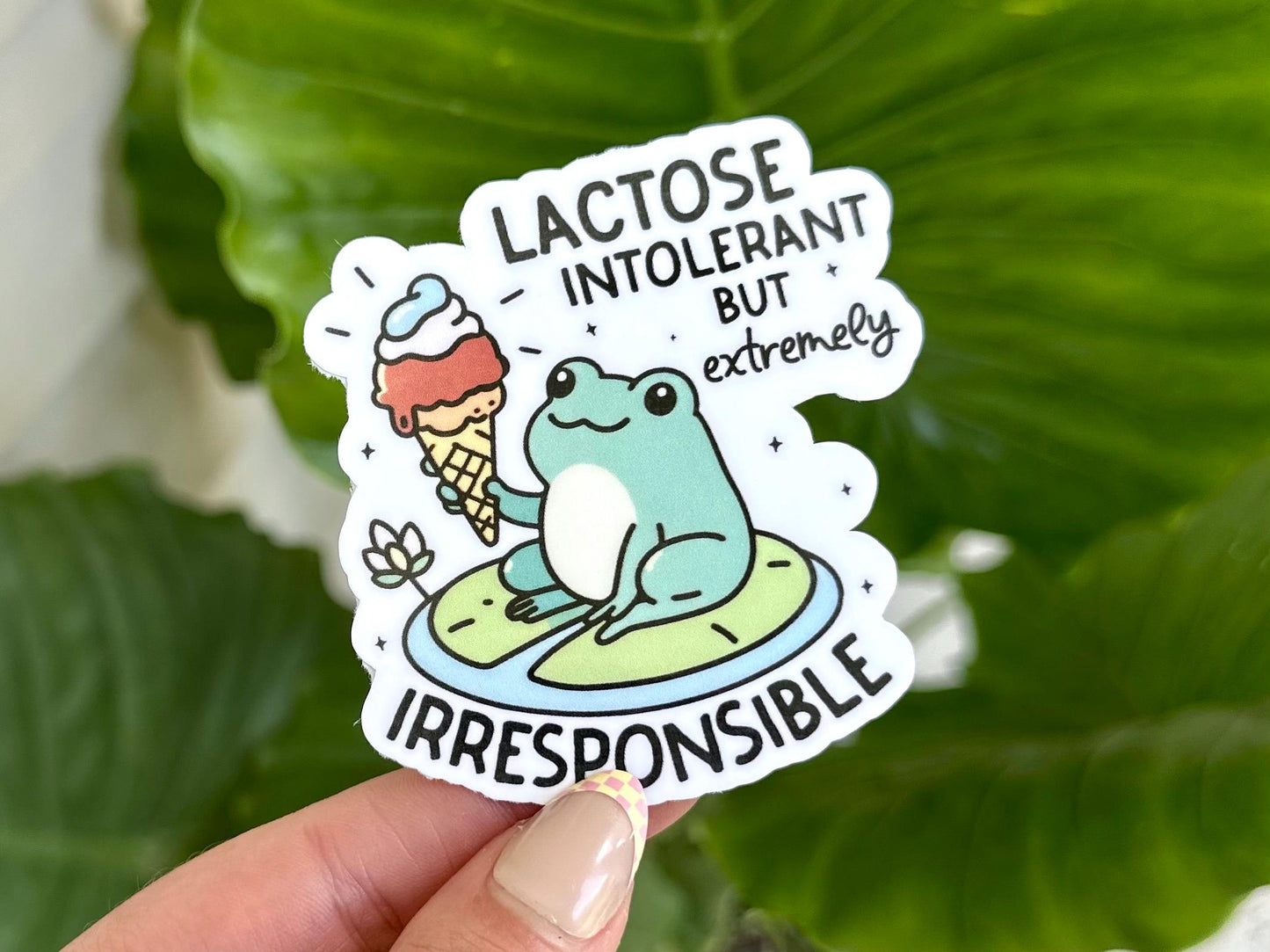 Lactose Intolerant But Irresponsible Waterproof Sticker, Mental Health Stickers, Handdrawn Art, Bestfriend Gifts, Positivity