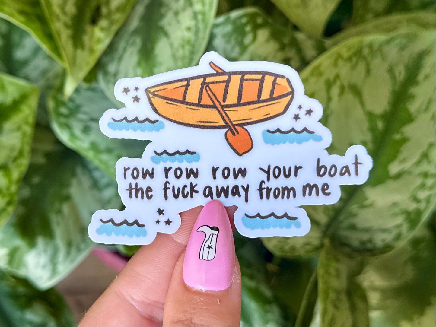 Row Your Boat tf Away From Me Waterproof Sticker, Mental Health Stickers, Handdrawn Art, Bestfriend Gifts, Positivity, Anxiety, Funny