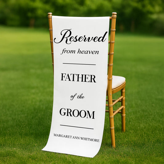 Reserved Chair Sign for Father of the Groom, Father of the Groom – Wedding Memorial Fabric Banner In Loving Memory Wedding Wedding Gift