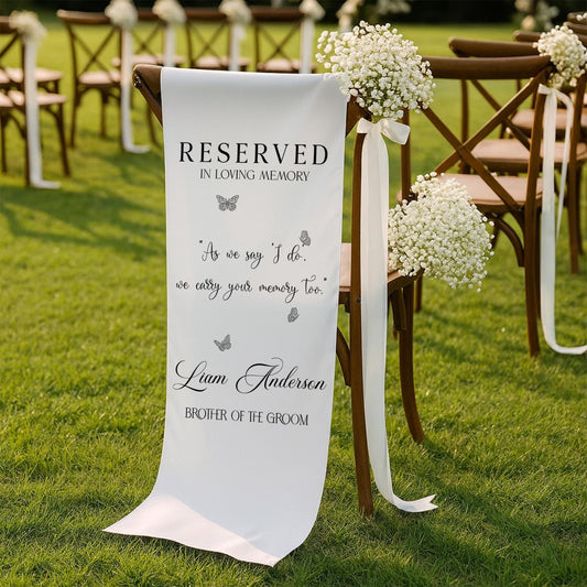 Reserved In Loving Memory Wedding Banner, Personalized Memorial Chair Sign, Aisle Seat Decor, Remembrance Decoration,Lost Loved Ones Tribute