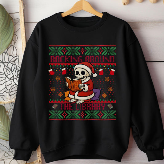 Rockin' Around the Christmas Tree Shirt Ugly Christmas Book Lover Sweatshirt Funny Skeleton Shirt Santa Claus Sweatshirt
