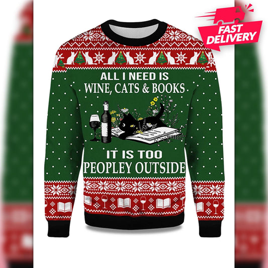 All I Need Is Wine Cats And Books Black Cat Ugly Christmas Sweater, Family Matching Outfit, Friends Party, Hoodie Christmas Gifts For Dad