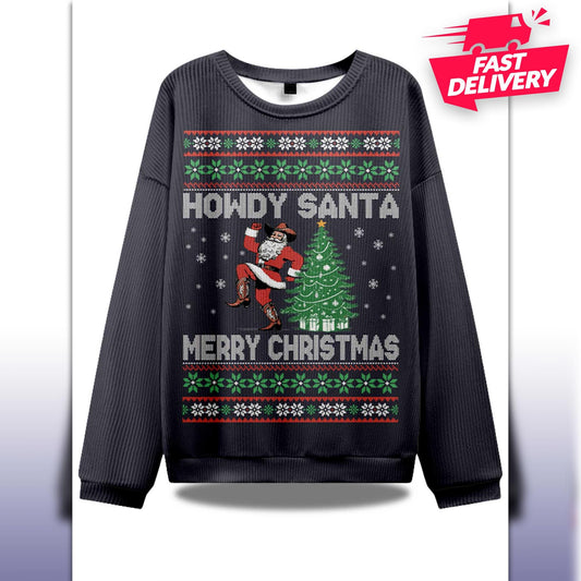 Howdy Santa Merry Christmas Ugly Sweater, Family Matching Outfit, Friends Party, Hoodie Xmas Gift Dad, Gift for husband, Howdy Xmas Hoodie