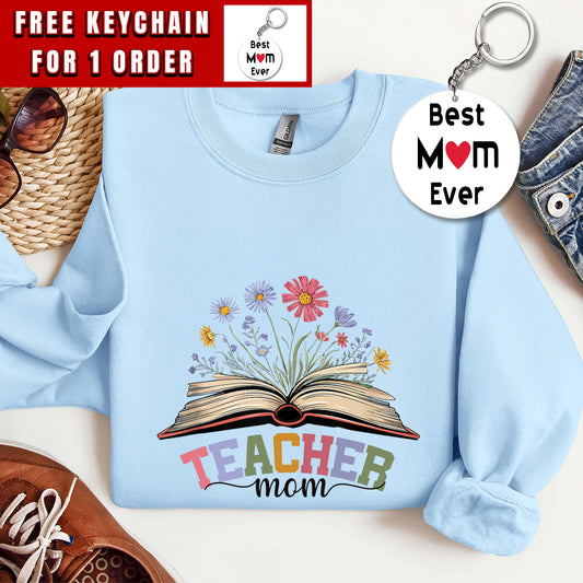 Teacher Mom Sweatshirt, Teacher Shirt, Gift for Teacher Mom