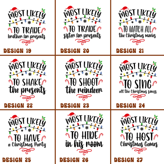 60 Quotes Most Likely And Custom Christmas Shirt, Christmas Funny Shirt, Family Shirt, Christmas Custom Shirt, Christmas Funny Tee