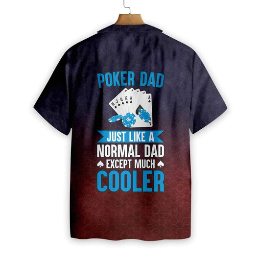 Proud To Be A Poker Dad Design Hawaiian Shirt,Hawaiian Shirt Gift, Christmas Gift
