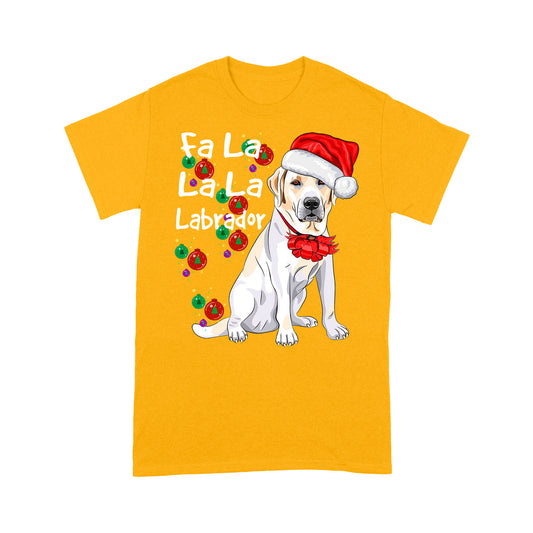Labrador Lovers' Funny Christmas Outfit Fa La La La Labrador Tee Shirt Gift For Christmas