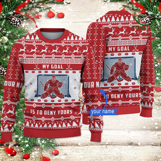 Hockey Goalie My Goal Is To Deny Yours Sweater, Christmas Ugly Sweater, Christmas Gift, Gift Christmas 2024