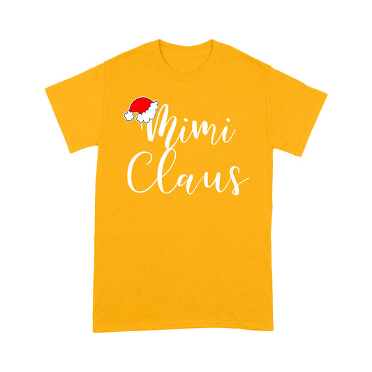 Mimi Claus Sweet Christmas Gift Tee Shirt Gift For Christmas