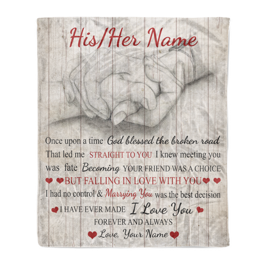 Once upon a time God blessed the broken road that led me straight to you personalized couple fleece blanket gifts custom christmas blanket