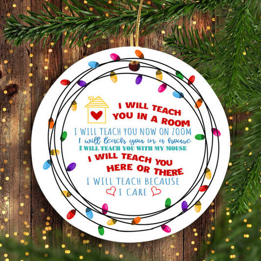 I will teach you in a room - Funny PERSONALIZED Teacher ceramic ornament 2020 Christmas unique family gift idea