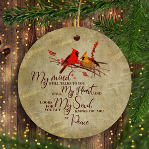 My Mind Still Talks To You And My Heart Still Looks For You Personalized Ornament, Xmas Customized Ornament, Christmas Memorial Family Gift Idea