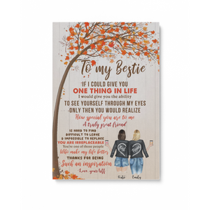 To my Bestie Thanks for being such an inspiration personalized autumn sisters 16x24in Matte Canvas