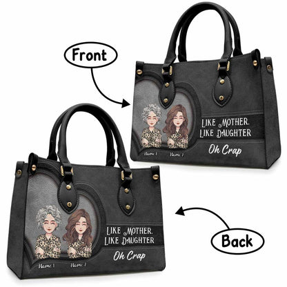 Like Mother Like Daughter - Personalized Mother's Day Mother Leather Handbag