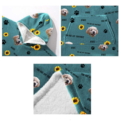 You Are My Sunshine - Personalized Dog Blanket Hoodie