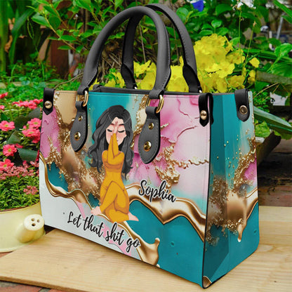 Let That Shit Go - Personalized Yoga Leather Handbag
