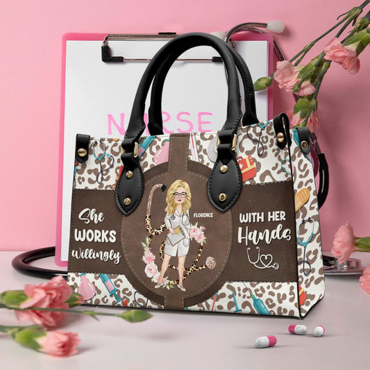 She Works Willingly With Her Hands - Personalized Nurse Leather Handbag