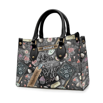 Life Is What You Bake It - Personalized Baking Leather Handbag