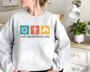 A Lot Can Happen in 3 Days Shirt,Easter Inspiration with a Religious Twist,Good Friday T-Shirt, A Lot Can Happen in 3 Days Shirt,Easter Gift