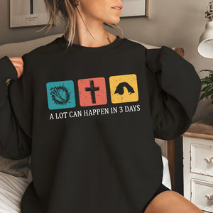 A Lot Can Happen in 3 Days Shirt,Easter Inspiration with a Religious Twist,Good Friday T-Shirt, A Lot Can Happen in 3 Days Shirt,Easter Gift