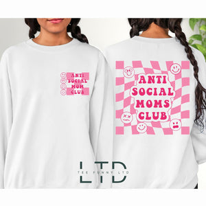 Anti Social Moms Club Shirt, Mama Sweatshirt, Printed Front and Back, Mothers Day Gift for Her, Antisocial Mom Sweatshirt, Mom Gifts