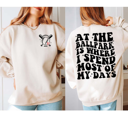 At The Ballpark Is Where I Spend Most Of My Days Hoodie, Baseball Mom Shirt, Boys Baseball, Trendy Baseball, Baseball Sweatshirt, Mom Shirt